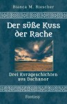 Der süße Kuss der Rache