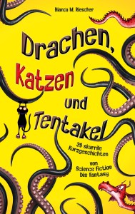 Cover: Drachen, Katzen und Tentakel